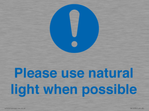 Please use natural light when possible